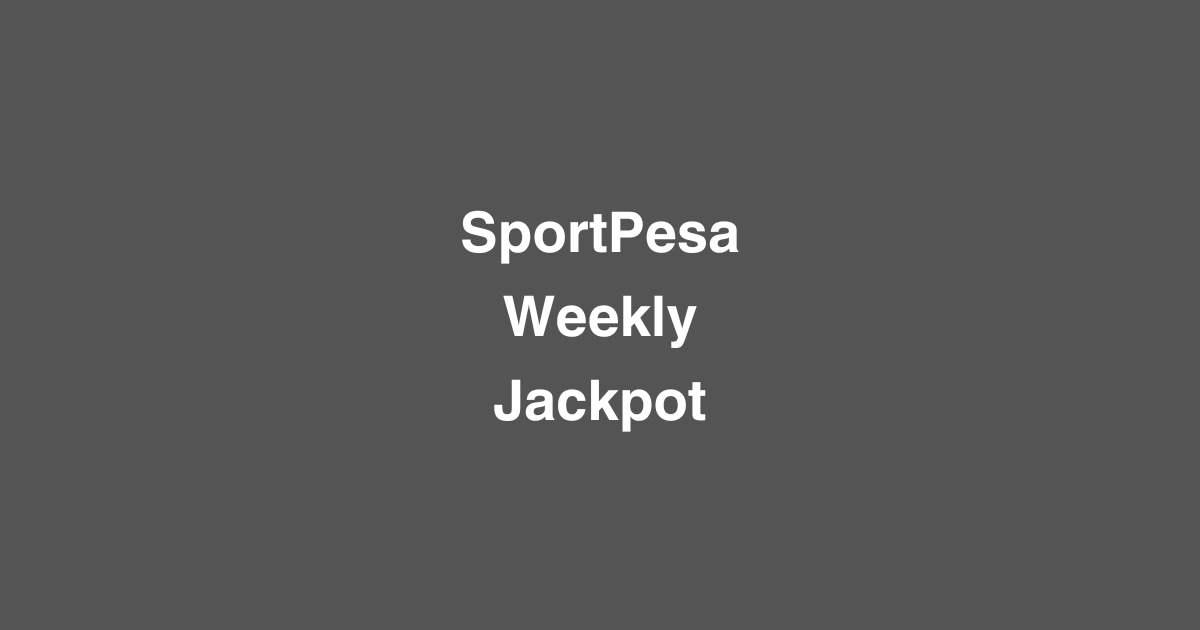 SportPesa Weekly Jackpot