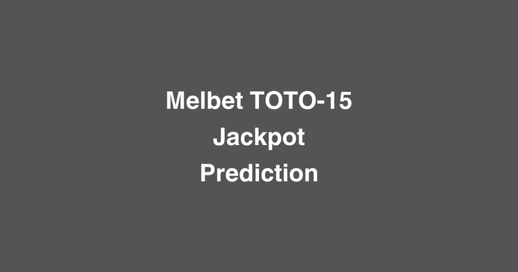 Melbet TOTO-15 Jackpot