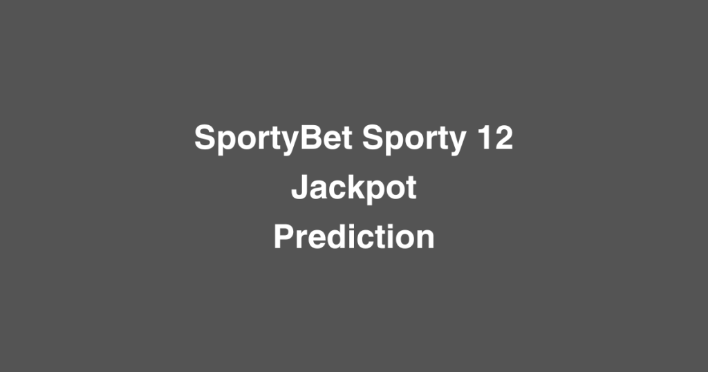 SportyBet Sporty 12 Jackpot